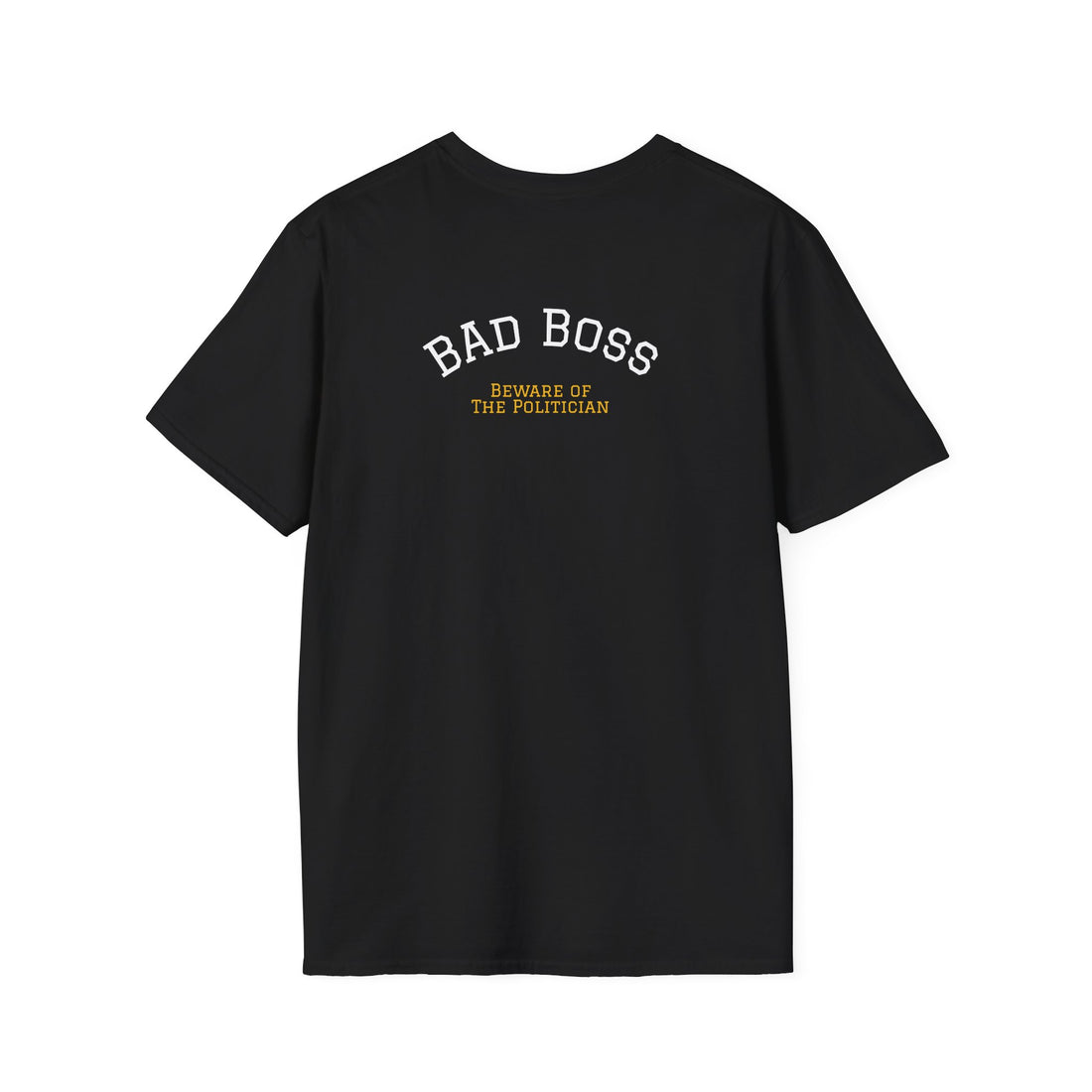 Bad Boss: The Politician – Unisex Graphic T-Shirt | Funny Office Tee, Book Merch, Casual Gift for Bosses & Coworkers