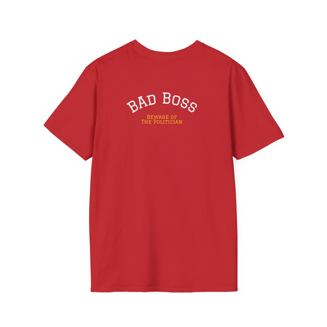 Bad Boss: The Politician – Unisex Graphic T-Shirt | Funny Office Tee, Book Merch, Casual Gift for Bosses & Coworkers